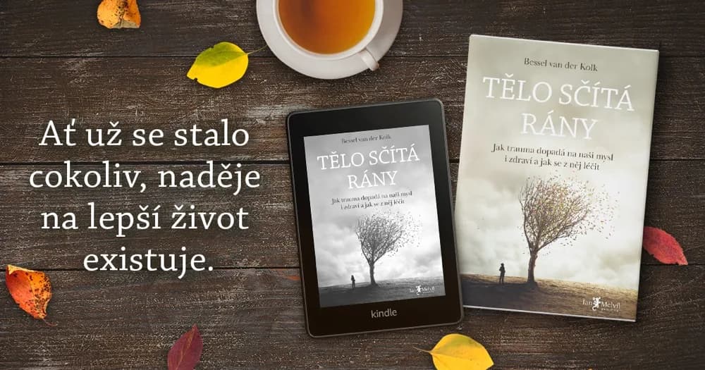 Tělo sčítá rány (Bessel van der Kolk): recenze a moje zkušenost (2026)